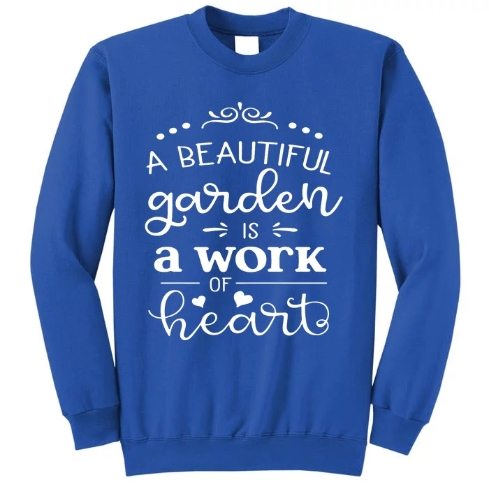 A Beautiful Garden Tall Sweatshirt