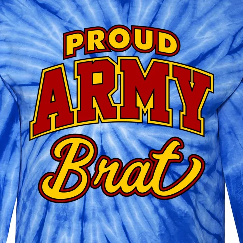 Army Brat Great Gift Tie-Dye Long Sleeve Shirt