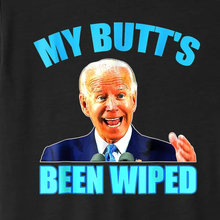 Anti Biden Gaffe My Butts Been Wiped Support Trump Election ChromaSoft Performance T-Shirt