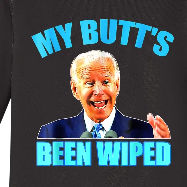 Anti Biden Gaffe My Butts Been Wiped Support Trump Election Baby Long Sleeve Bodysuit