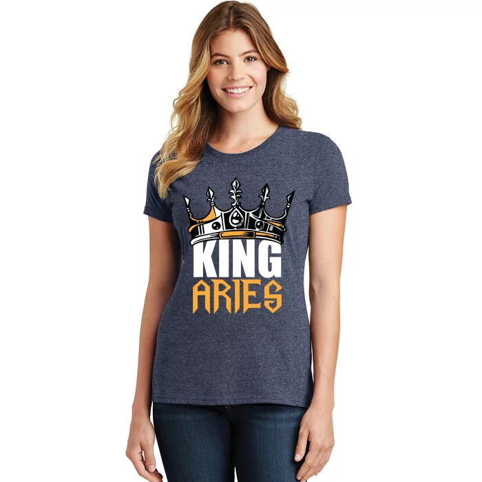 Aries Birthday Gifts King Aries Zodiac Women's T-Shirt