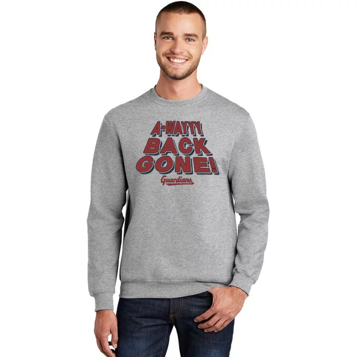 Awayyy Back Gone Tall Sweatshirt