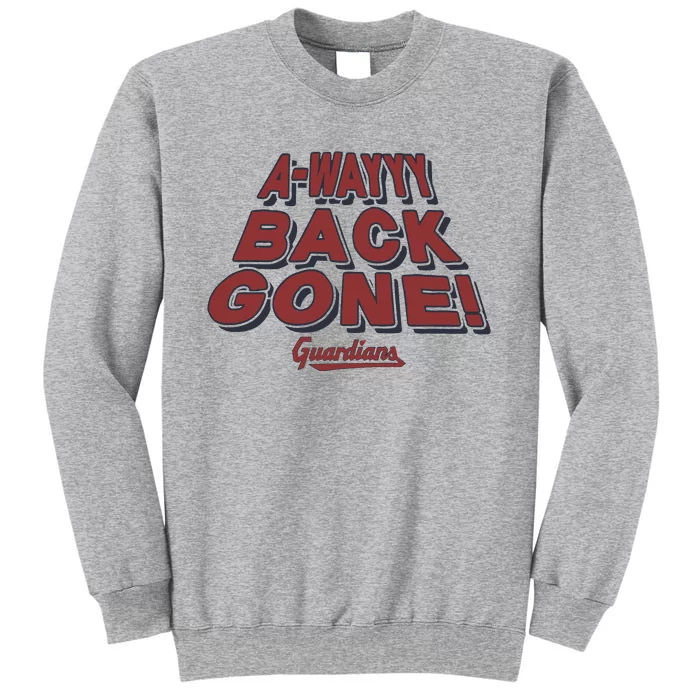 Awayyy Back Gone Tall Sweatshirt