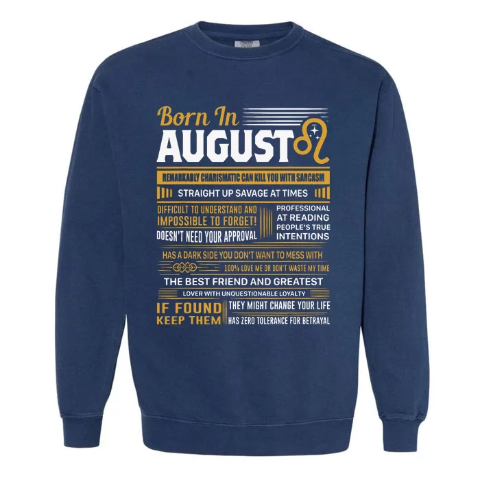 August Birthday Gifts Born In August Leo Garment-Dyed Sweatshirt