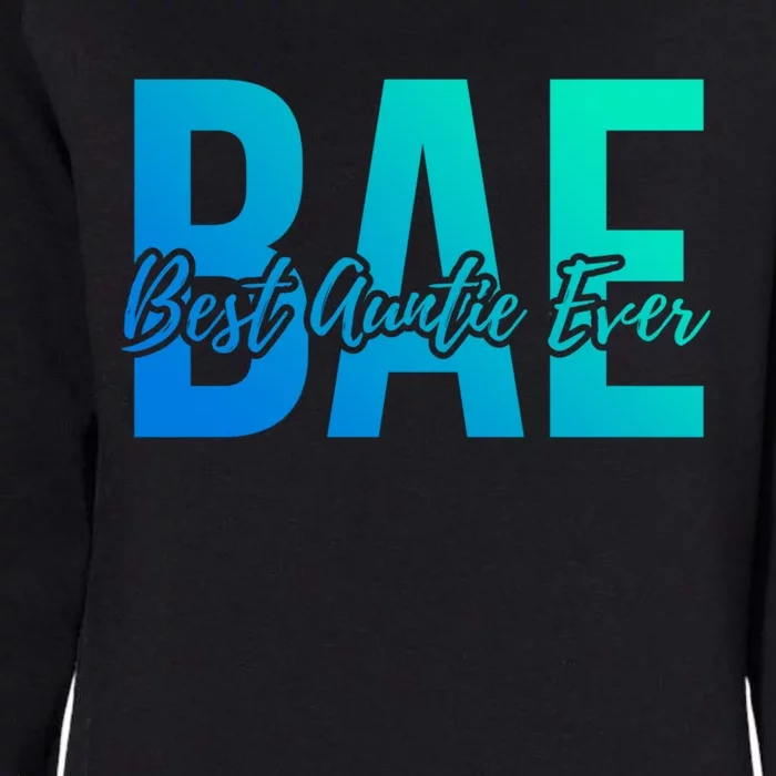 Aun Bae Gift Best Auntie Ever Cute Gift Womens California Wash Sweatshirt