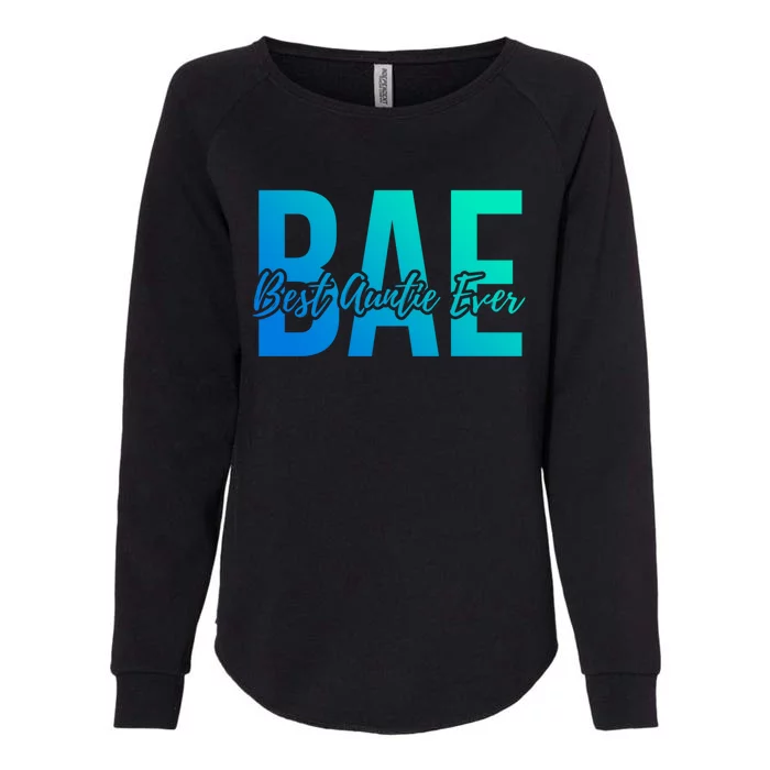 Aun Bae Gift Best Auntie Ever Cute Gift Womens California Wash Sweatshirt