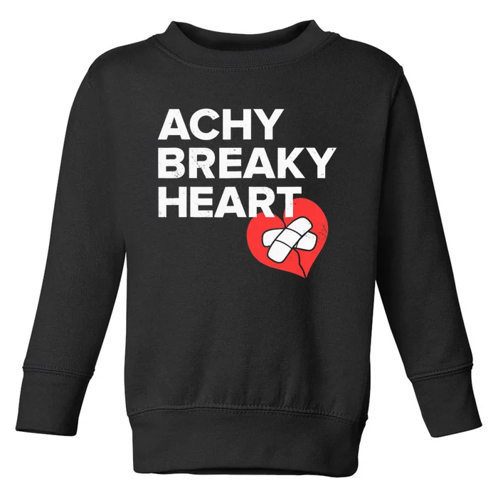 Achy Breaky Heart Gift For Music Lovers Toddler Sweatshirt