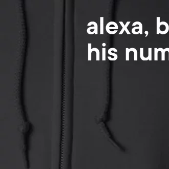 Alexa Block His Number Full Zip Hoodie