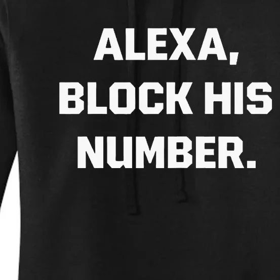 Alexa Block His Number Women's Pullover Hoodie