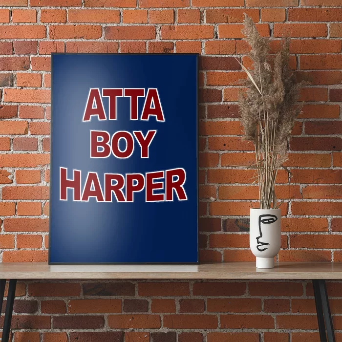 Atta Boy Harper He WasnT Supposed To Hear It Poster