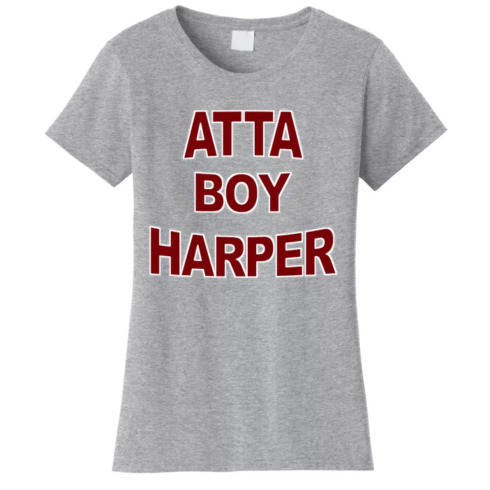 Atta Boy Harper He WasnT Supposed To Hear It Women's T-Shirt