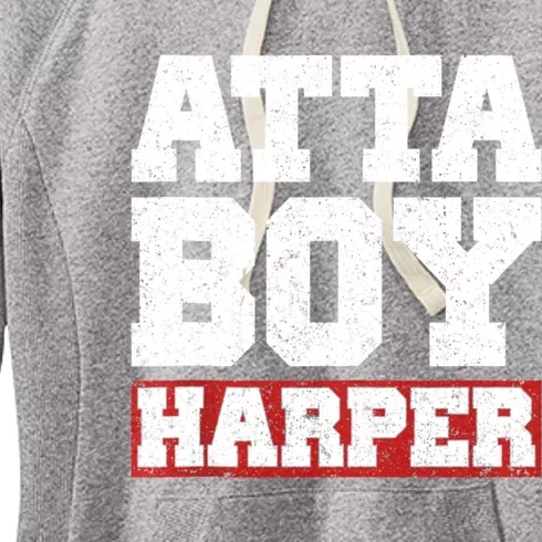 Atta Boy Harper He WasnT Supposed To Hear It Women's Fleece Hoodie