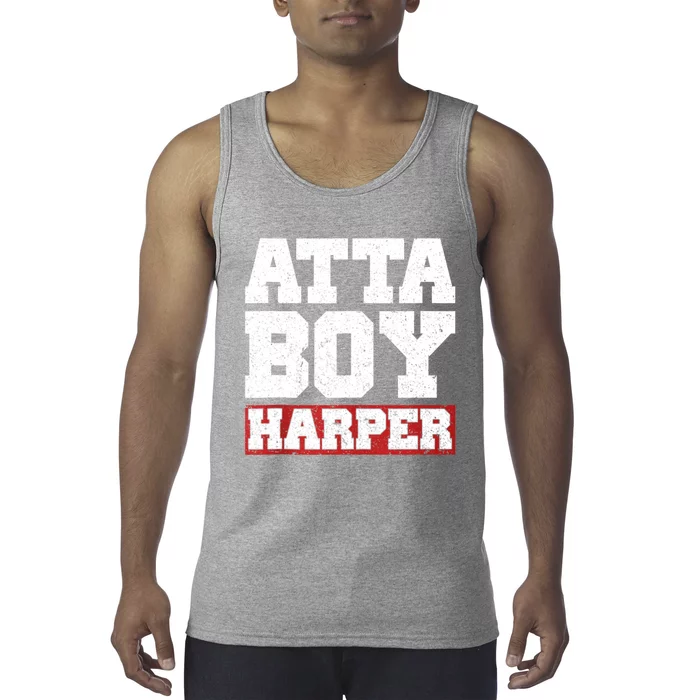 Atta Boy Harper He WasnT Supposed To Hear It Tank Top