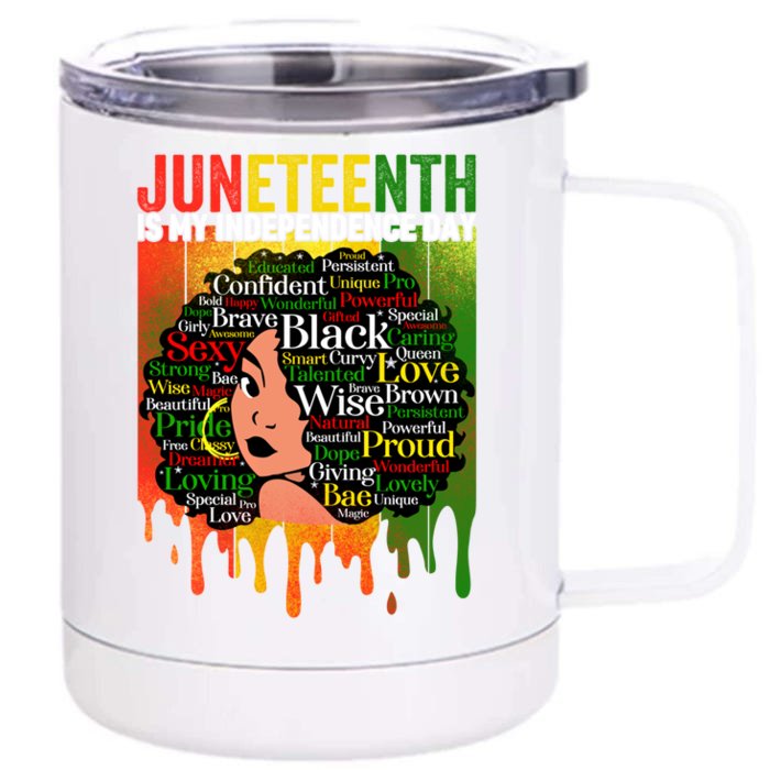 African Black History Melanin Juneteenth Is My Independence Cute Gift Front & Back 12oz Stainless Steel Tumbler Cup