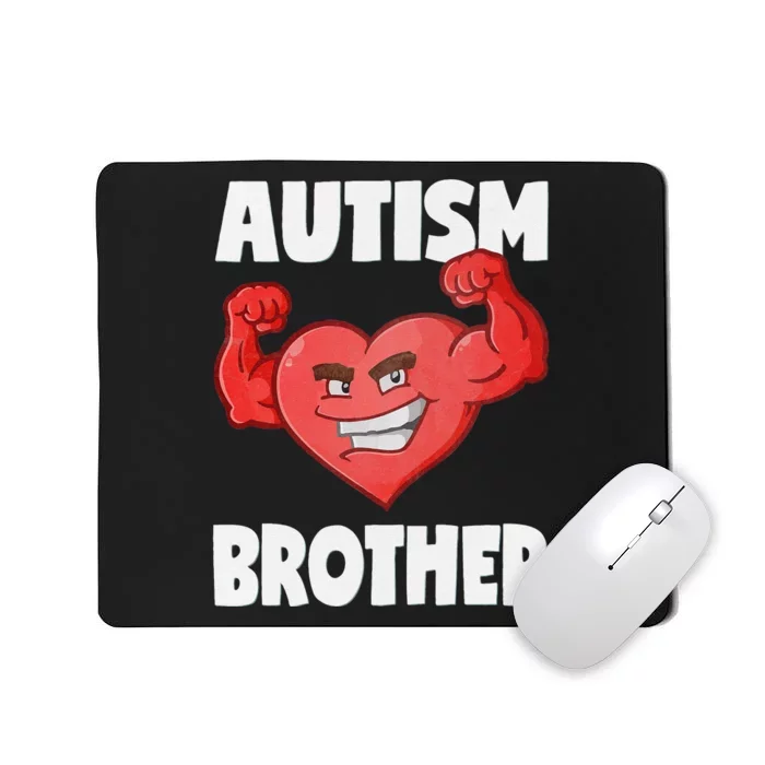 Autism Brother Heart Strong Brothers Awareness Mousepad