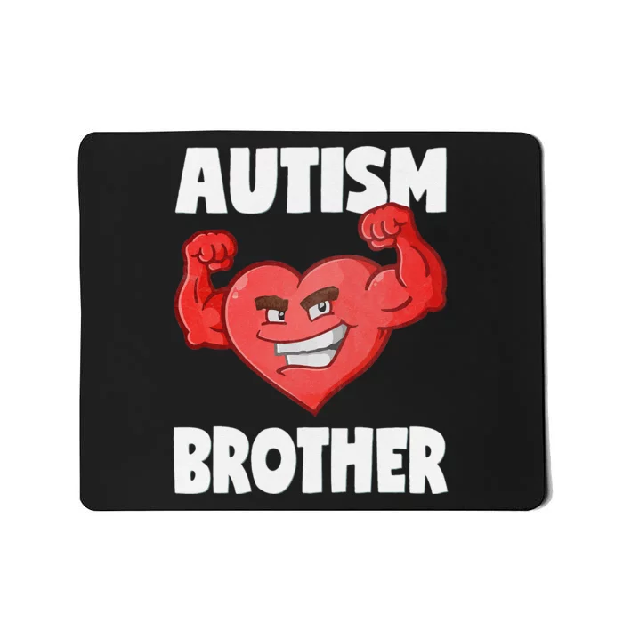 Autism Brother Heart Strong Brothers Awareness Mousepad