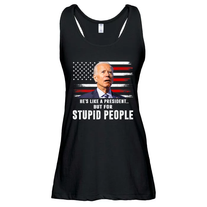 Anti Biden HeS Like A President..But For Stupid People Flag Ladies Essential Flowy Tank