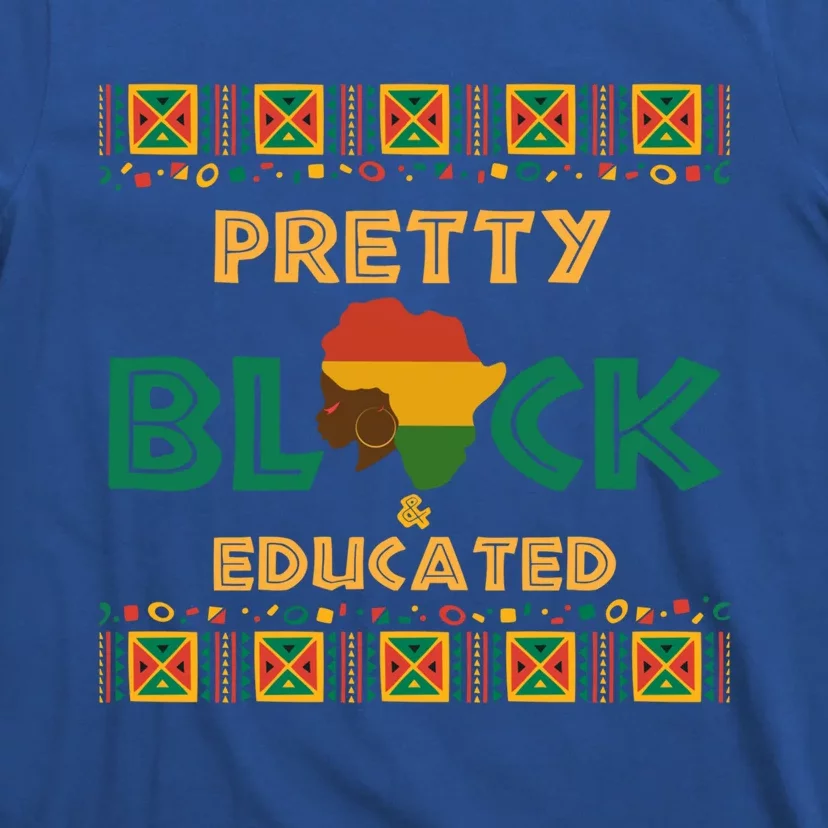 Afro Black History Month African Pretty Black And Educated Gift T-Shirt