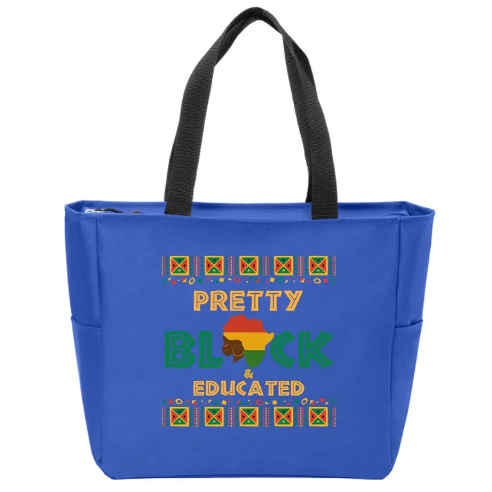 Afro Black History Month African Pretty Black And Educated Gift Zip Tote Bag