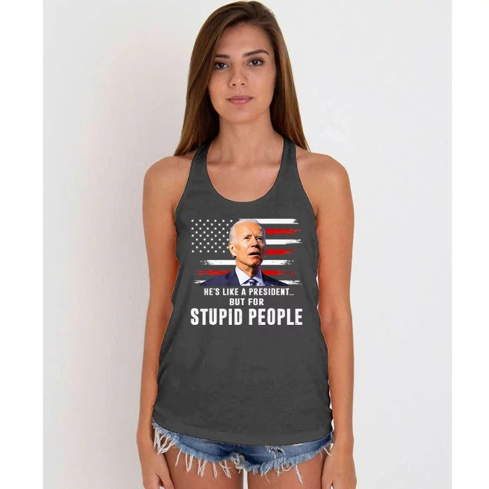 Anti Biden HeS Like A President..But For Stupid People Flag Women's Knotted Racerback Tank