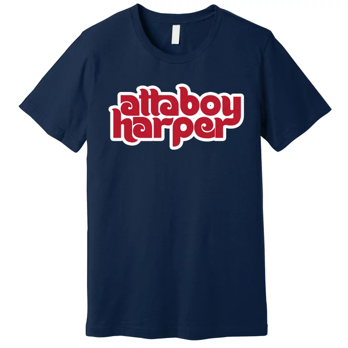 Atta Boy Harper Premium T-Shirt