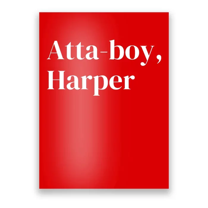 Atta Boy Harper Philly_ Fan Design Poster