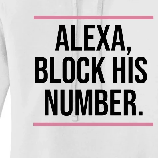 Alexa Block His Number Women's Pullover Hoodie