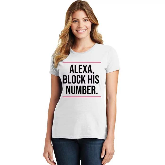 Alexa Block His Number Women's T-Shirt