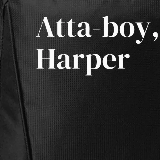 Atta Boy Harper funny saying City Backpack