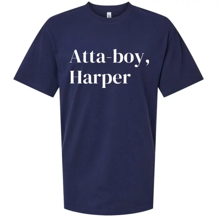 Atta Boy Harper funny saying Sueded Cloud Jersey T-Shirt