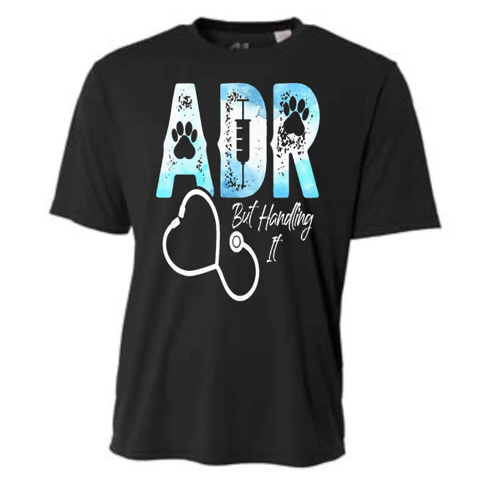 ADR But Handling It Funny Veterinary Veterinarian Vet Tech Cooling Performance Crew T-Shirt