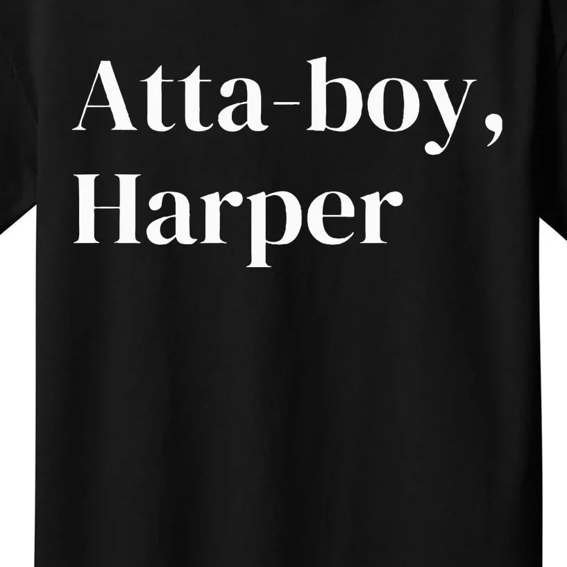 Atta Boy Harper Kids T-Shirt