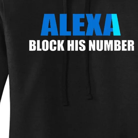 Alexa Block His Number Women's Pullover Hoodie