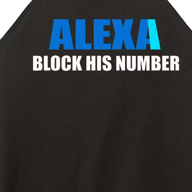 Alexa Block His Number Women’s Perfect Tri Rocker Tank