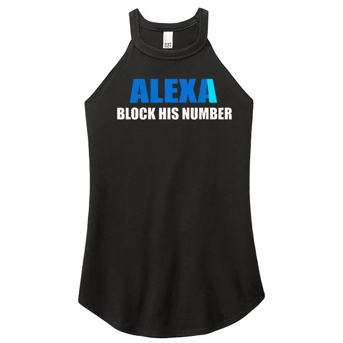 Alexa Block His Number Women’s Perfect Tri Rocker Tank