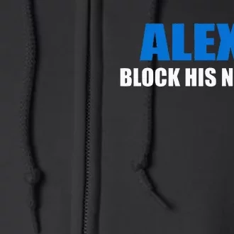 Alexa Block His Number Full Zip Hoodie