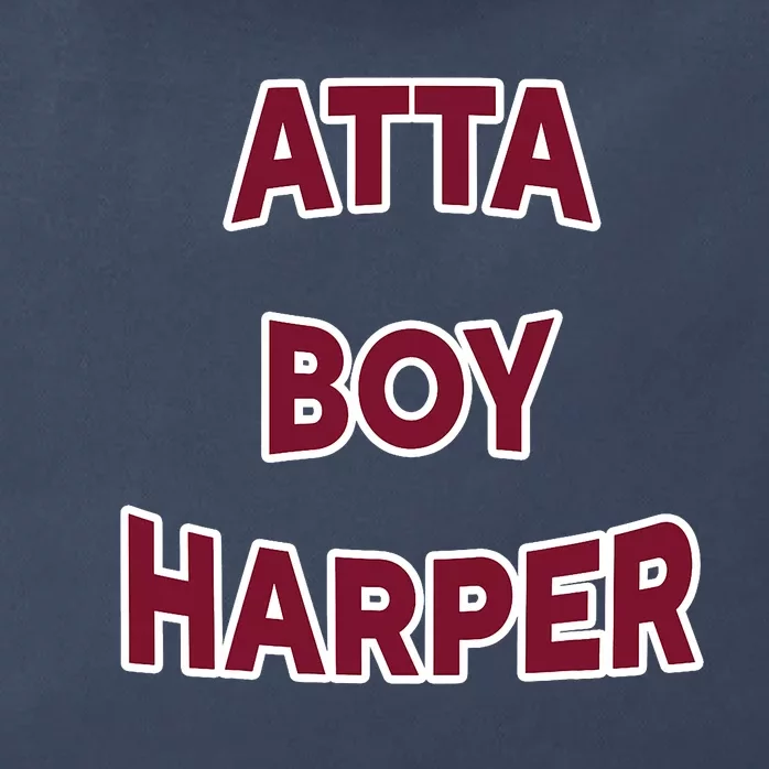 Atta Boy Harper He Wasn’T Supposed To Hear It Funny Zip Tote Bag