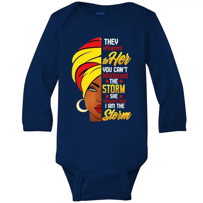 Awesome Black History She Whispered Back I Am The Storm Gift Baby Long Sleeve Bodysuit