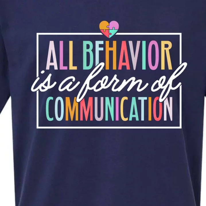 All Behavior Is A Form Of Communication Meaningful Gift Sueded Cloud Jersey T-Shirt