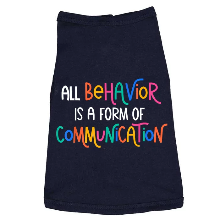 All Behavior Is A Form Of Communication SPED Teacher Autism Doggie Tank