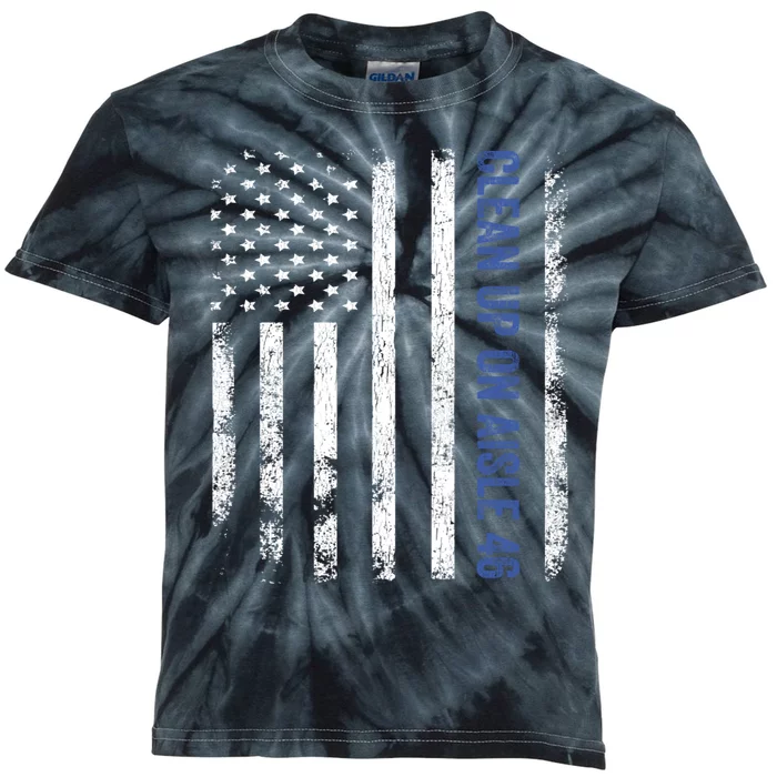 Anti Biden Impeach 46 8646 Clean Up On Aisle 46 Pro USA Flagd Kids Tie-Dye T-Shirt