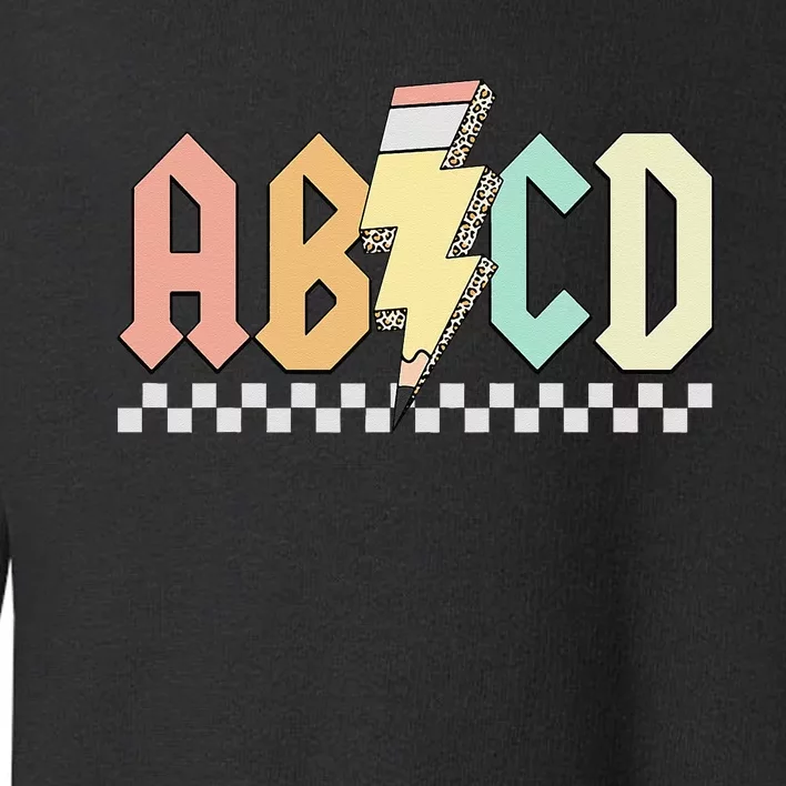 ABCD Back In Class Teachers Kids Rock Back To School Pencil Toddler Sweatshirt