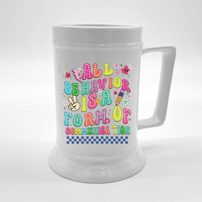 All Behavior Is A Form Of Communication Autism Sped Teacher Front & Back Beer Stein