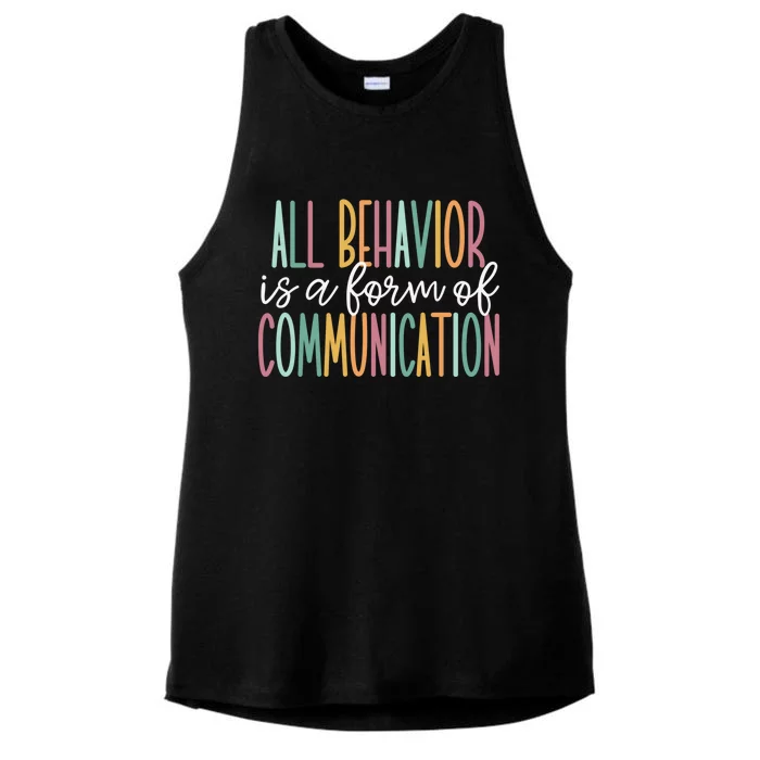 All Behavior Is A Form Of Communication Gift Ladies Tri-Blend Wicking Tank