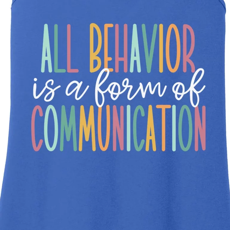 All Behavior Is A Form Of Communication Gift Ladies Essential Tank