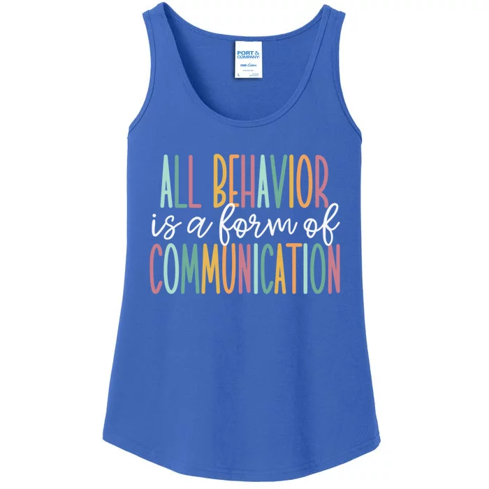 All Behavior Is A Form Of Communication Gift Ladies Essential Tank