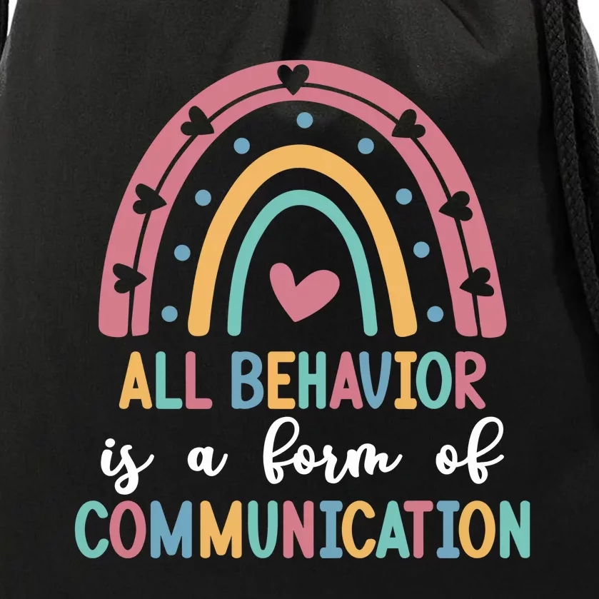 All Behavior Is A Form Of Communication Drawstring Bag