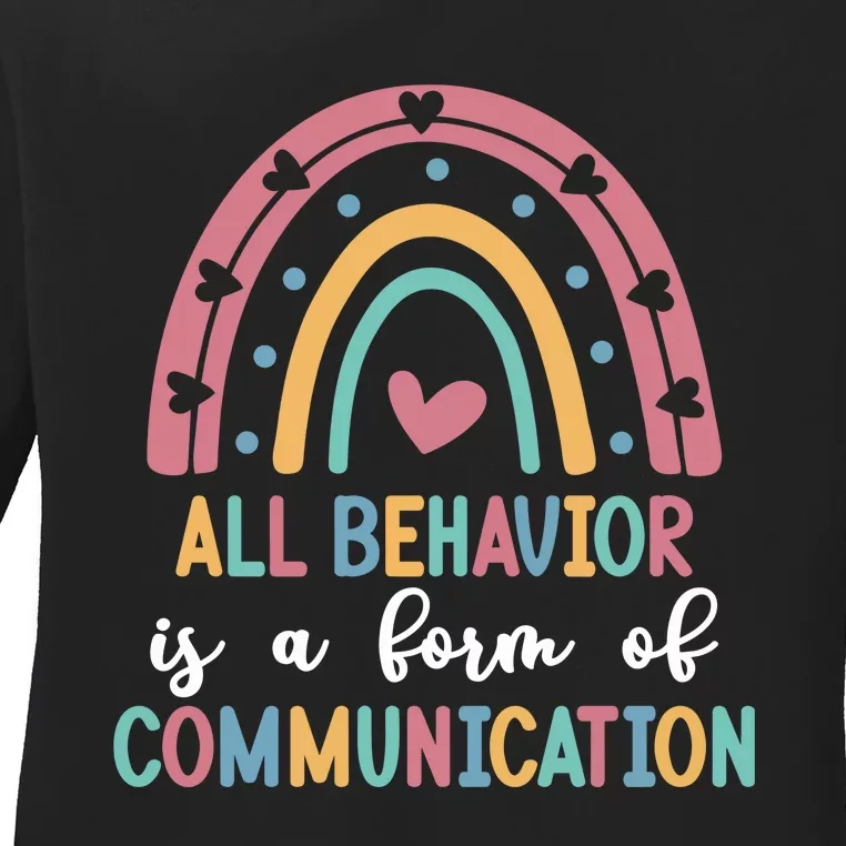 All Behavior Is A Form Of Communication Ladies Long Sleeve Shirt