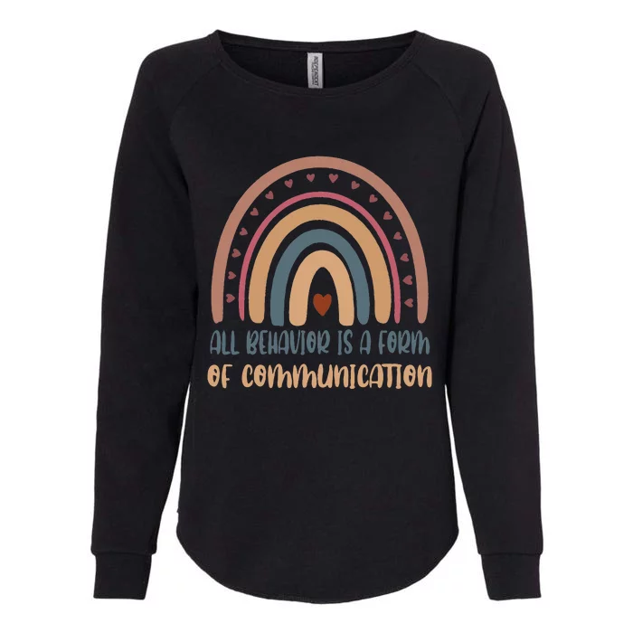 All Behavior Is A Form Of Communication Rainbow Womens California Wash Sweatshirt