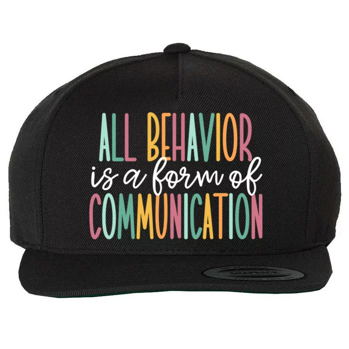 All Behavior Is A Form Of Communication Wool Snapback Cap